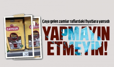 Çaydamı içmeyelim....Yapmayın etmeyin....